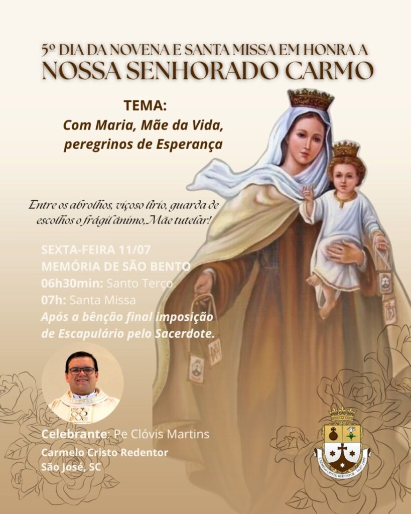 5º Dia da Novena em honra a Nossa Senhora do Carmo!