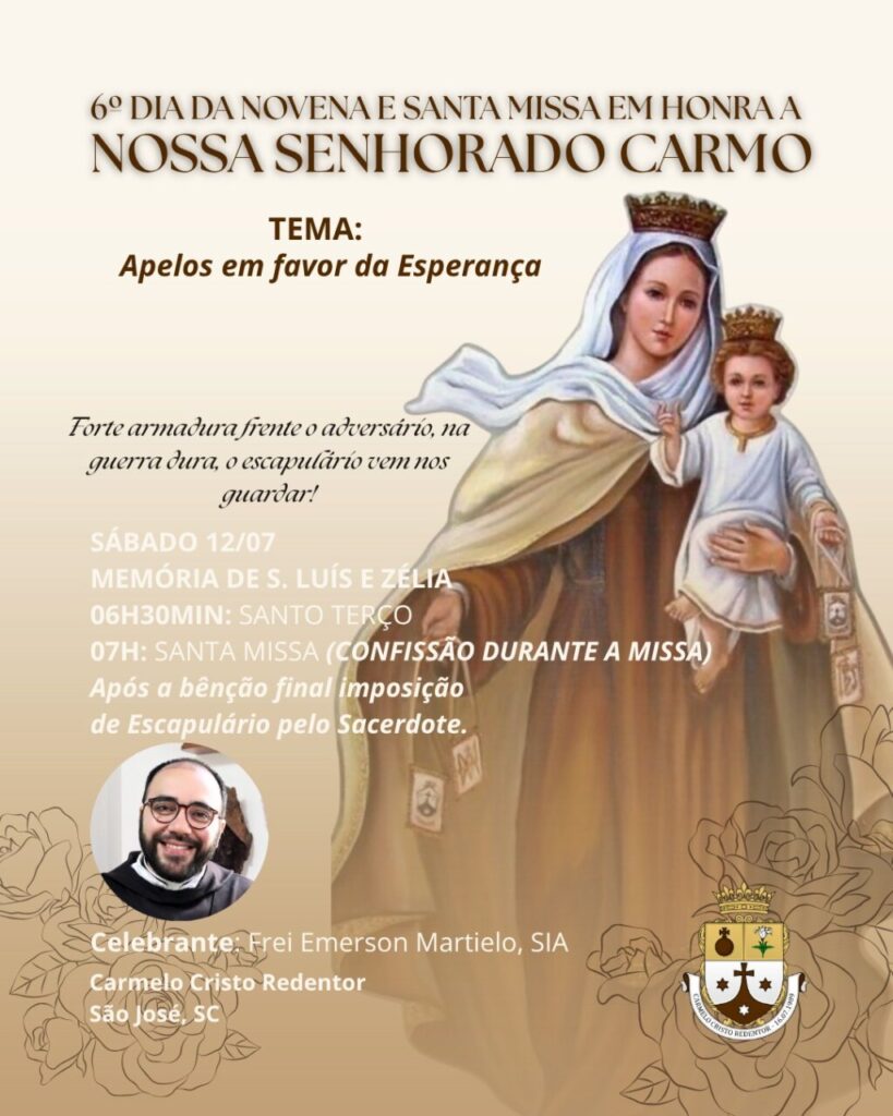 6º Dia da Novena em honra a Nossa Senhora do Carmo!