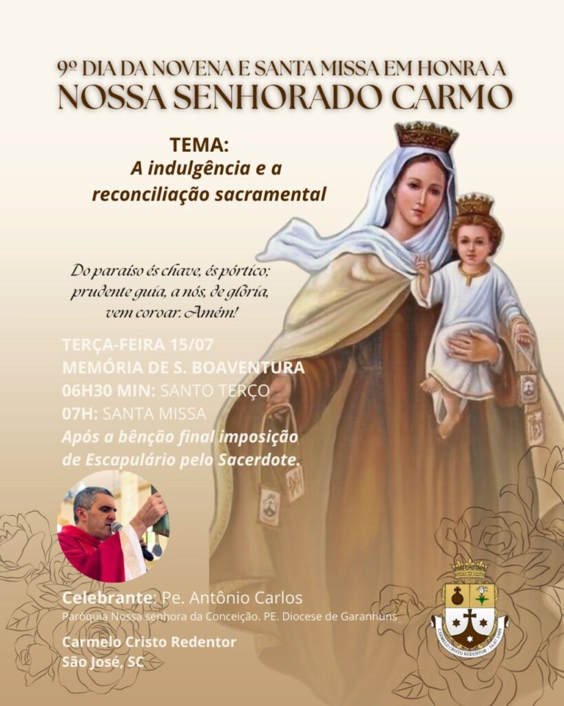 9º Dia da Novena em honra a Nossa Senhora do Carmo!