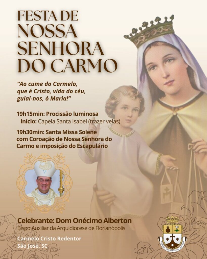Solenidade de Nossa Senhora do Carmo!