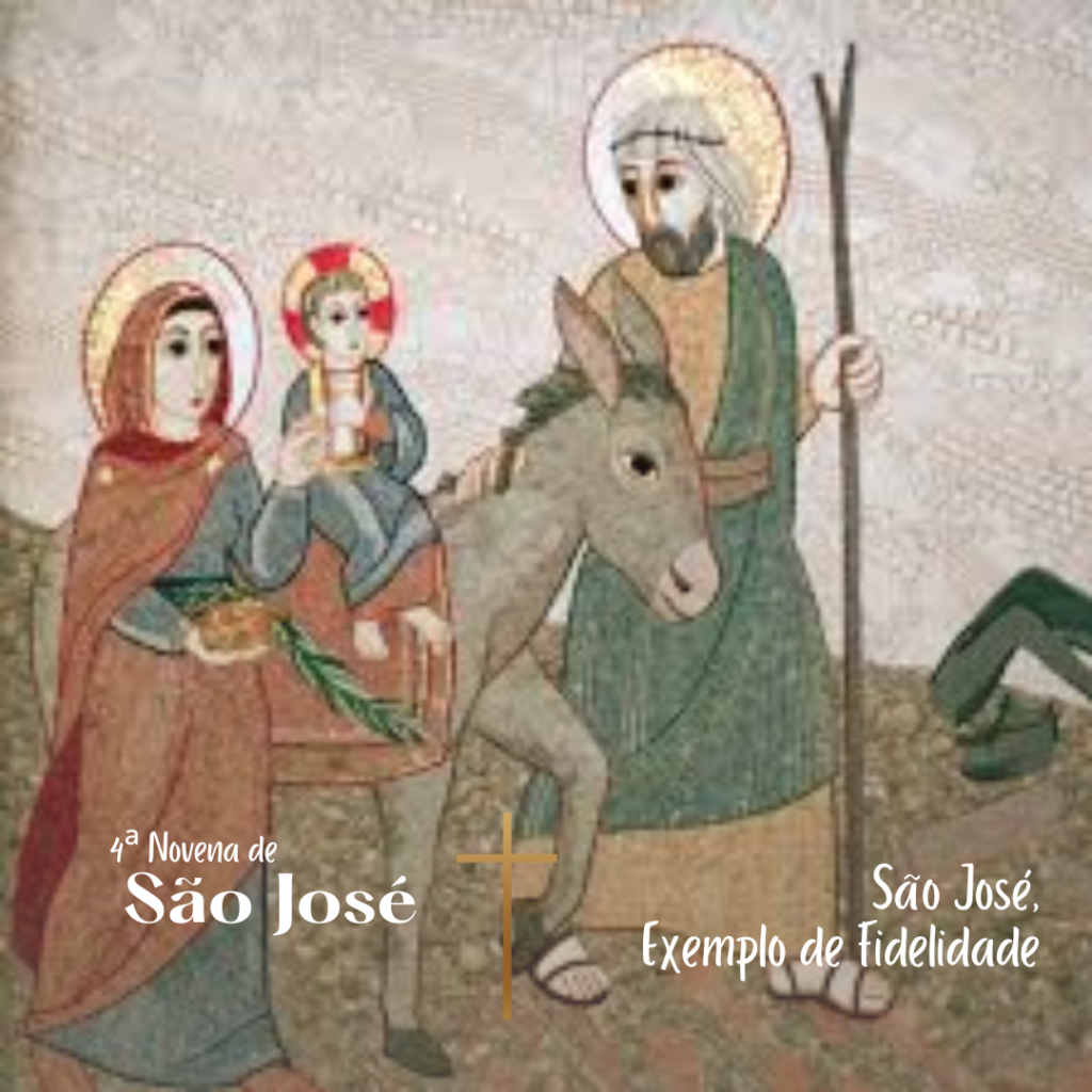 Novena de São José – 4º Dia – São José,  Exemplo de Fidelidade