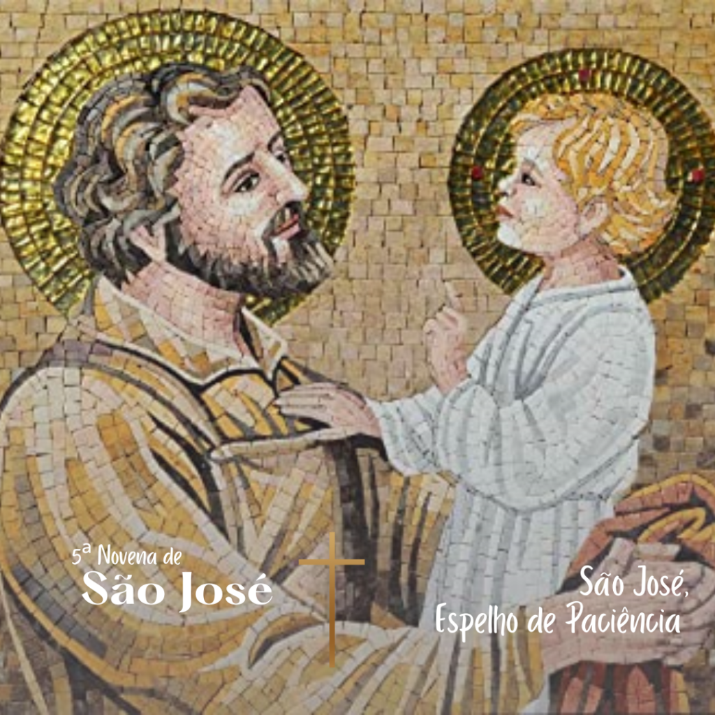 Novena de São José – 5º Dia – São José, Espelho de Paciência